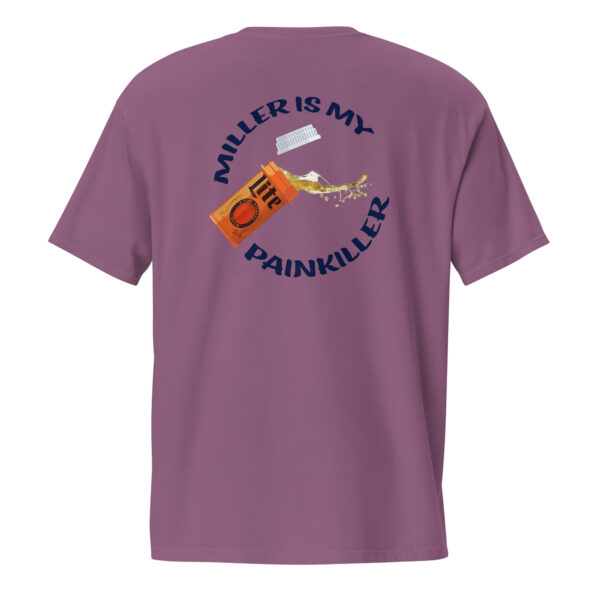 Miller Is My Painkiller Pocket T - Image 7