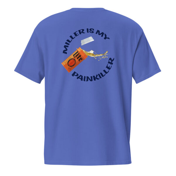 Miller Is My Painkiller Pocket T - Image 11