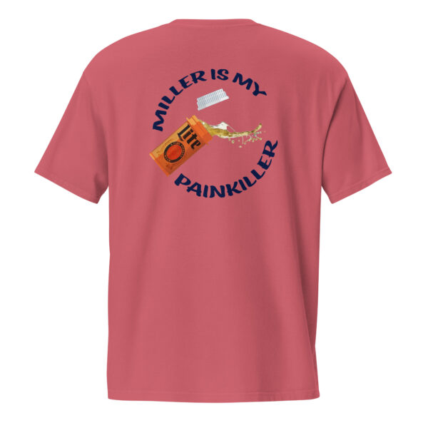 Miller Is My Painkiller Pocket T - Image 15